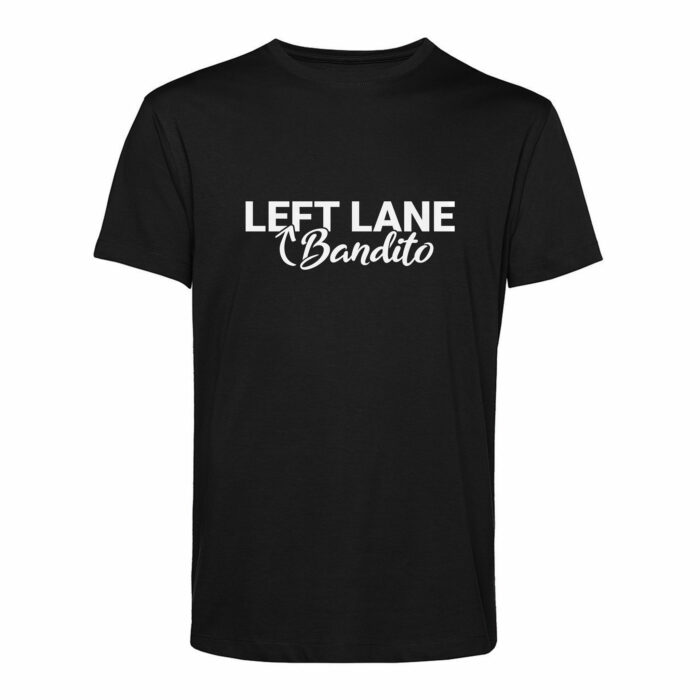 Left Lane Bandito | Herren Shirt | Vorderseite | Farbe: Schwarz